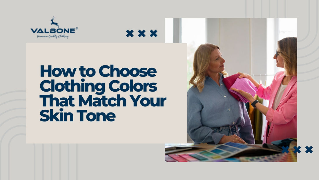 How to Choose Clothing Colors That Match Your Skin Tone