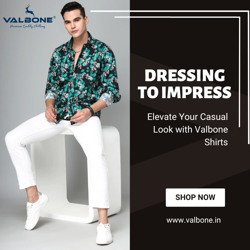 Dressing to Impress: Elevate Your Casual Look with Valbone Shirts