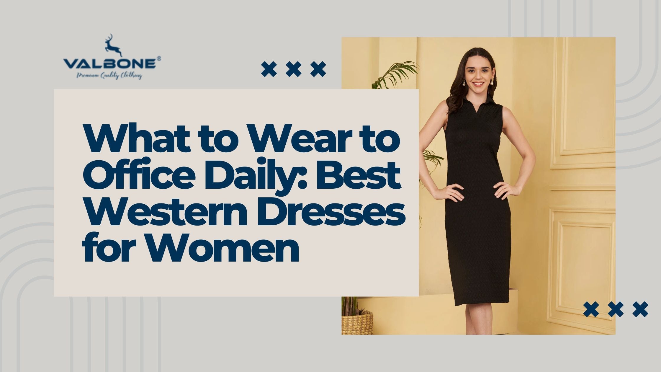 What to Wear to Office Daily: Best Western Dresses for Women